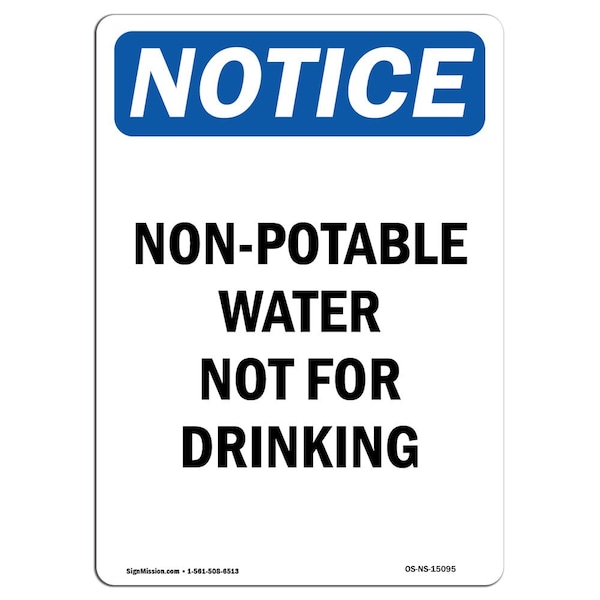 Safety Sign, OSHA Notice, 5" Height, Non-Potable Water Not For Drinking Sign, Portrait, 10PK